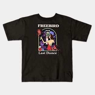 Our Last Dance Freebird Kids T-Shirt